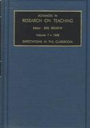 Advances in Research on Teaching Vol. 7: Expectations in the Classroom cover
