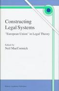 Constructing Legal Systems 