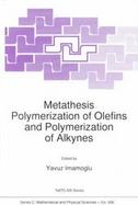 Metathesis Polymerization of Olefins and Polymerization of Alkynes cover
