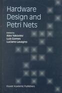 Hardware Design and Petri Nets cover