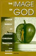 The Image of God Gender Models in Judaeo-Christian Tradition cover
