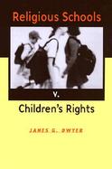 Religious Schools V. Children's Rights cover