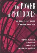 The Power of Protocols An Educator's Guide to Better Practice cover