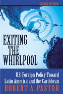 Whirlpool: U.S. Foreign Policy Toward Latin America and the Caribbean cover