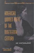 American Women Poets of the Nineteenth Century An Anthology cover