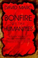 Bonfire of the Humanities Television, Subliteracy, and Long-Term Memory Loss cover