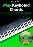 Play Keyboard Chords 144 Essential Chords in All Twelve Keys in Clear Photographs and Handy Keyboard Diagrams. a Complete Resource for the Beginning P cover