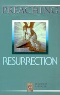 Preaching Resurrection cover