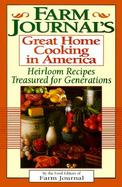 Farm Journal's Great Home Cooking in America Heirloom Recipes Treasured for Generations cover