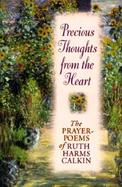 Precious Thoughts from the Heart: Inspirational Prayer Poems cover