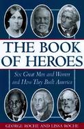 The Book of Heroes Great Men and Women in American History cover