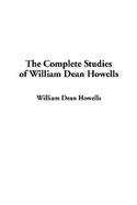 The Complete Studies of William Dean Howells cover