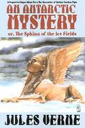 An Antarctic Mystery The Sphinx of the Icve Fields cover