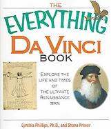 The Everything Da Vinci Book: Explore the life and times of the Ultimate Renaissance Man cover