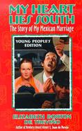 My Heart Lies South, Young People's Edition The Story of My Mexican Marriage cover