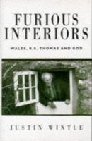 Furious Interiors Wales, R. S. Thomas, and God cover