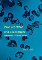 Ionic Reactions and Separations: Experiments in Qualitative Analysis cover