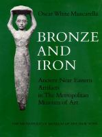 Bronze and Iron: Ancient Near Eastern Artifacts in the Metropolitan Museum of Art cover