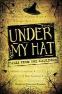 Under My Hat : Tales from the Cauldron cover