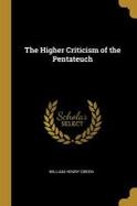 The Higher Criticism of the Pentateuch cover