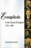 Evangelicals in the Church of England 1734-1984 cover