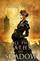 All the Paths of Shadow cover