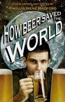 How Beer Saved the World cover