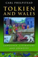 Tolkien and Wales : Language, Literature and Identity cover