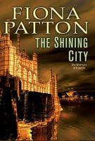 The Shining City : Book Three of the Warriors of Estavia cover