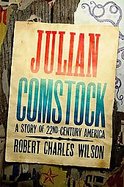 Julian Comstock A Story of 22nd-century America cover