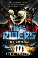 TimeRiders: the Eternal War cover