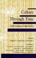 Culture Through Time Anthropological Approaches cover