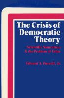 Crisis of Democratic Theory Scientific Naturalism and the Problem of Value cover