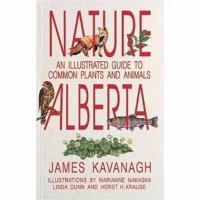 Nature Alberta: An Illustrated Guide to Common Plants and Animals cover