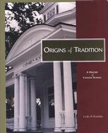 Origins of Tradition A History of Cannon School cover
