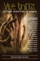 Vile Things : Extreme Deviations of Horror cover