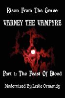 Risen from the Grave : Modernized language text: Varney the Vampyre part 2 the Feast of Blood cover