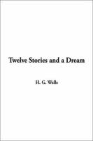 Twelve Stories and a Dream cover