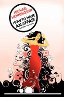 How to Have an Affair and Other Instructions cover