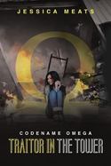 Codename Omega : Traitor in the Tower cover