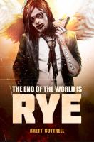 The End of the World Is Rye cover