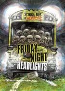 Friday Night Headlights : A 4D Book cover