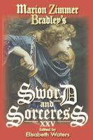 Marion Zimmer Bradley's Sword and Sorceress XXV cover