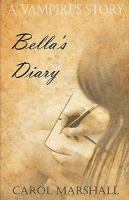 A Vampire's Story : Bella's Diary cover