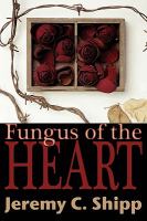 Fungus of the Heart cover