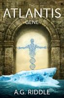 The Atlantis Gene : The Origin Mystery, Book 1: a Thriller cover