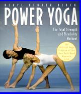 Power Yoga The Total Strength and Flexibility Workout cover