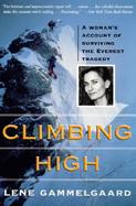 Climbing High A Woman's Account of Surviving the Everest Tragedy cover