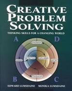 Creative Problem Solving Thinking Skills for a Changing World cover