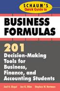 Schaum's Quick Guide to Business Formulas 201 Decision-Making Tools for Business, Finance, and Accounting Students cover